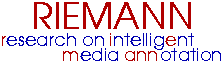 the RIEMANN Research Project - Research on Intelligent Media Annotation