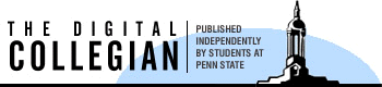 The Digital Collegian - Published independently by students at Penn State